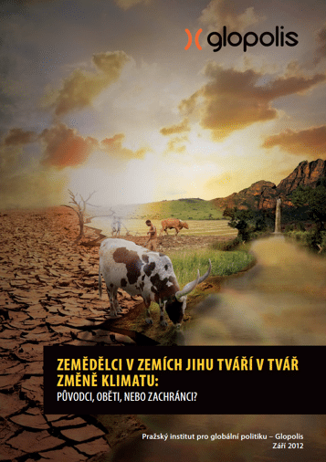 Zemědělci v zemích Jihu tváří v tvář změně klimatu: Původci, oběti nebo zachránci?
