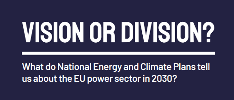 Vision or division? What do National Energy and Climate Plans tell us about the EU power sector in 2030?