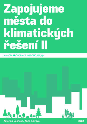 Zapojujeme města do klimatických řešení 2: Návod pro obyčejné občan(k)y