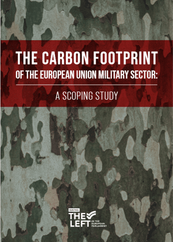 The Carbon Footprint of the European Union Military Sector:  A Scoping Study