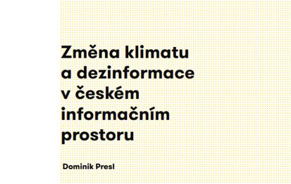 Změna klimatu a dezinformace v českém informačním prostoru