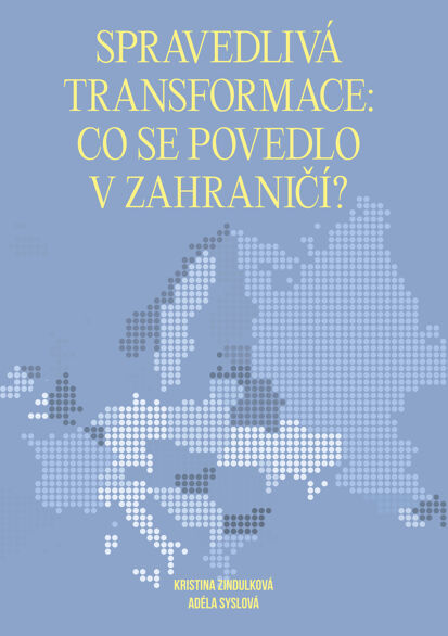 Spravedlivá transformace: Co se povedlo v zahraničí?