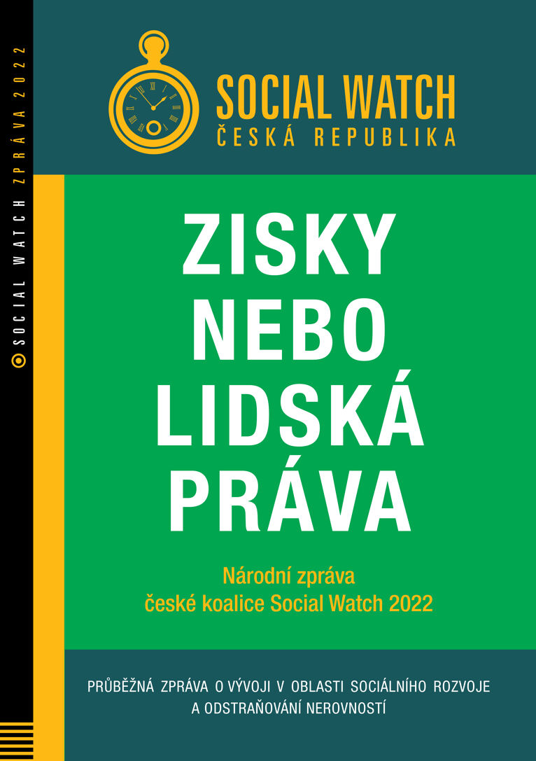 Zisky nebo lidská práva: národní zpráva Social Watch 2022
