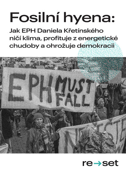 Fosilní hyena: Jak EPH Daniela Křetínského ničí klima, profituje z energetické chudoby a ohrožuje demokracii