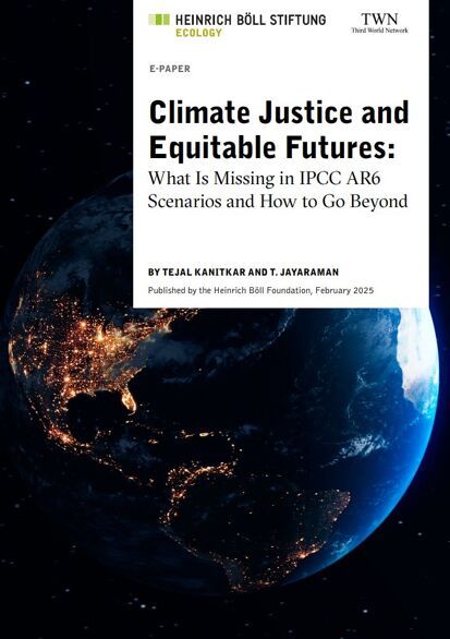 Climate Justice and Equitable Futures: What Is Missing in IPCC AR6 Scenarios and How to Go Beyond